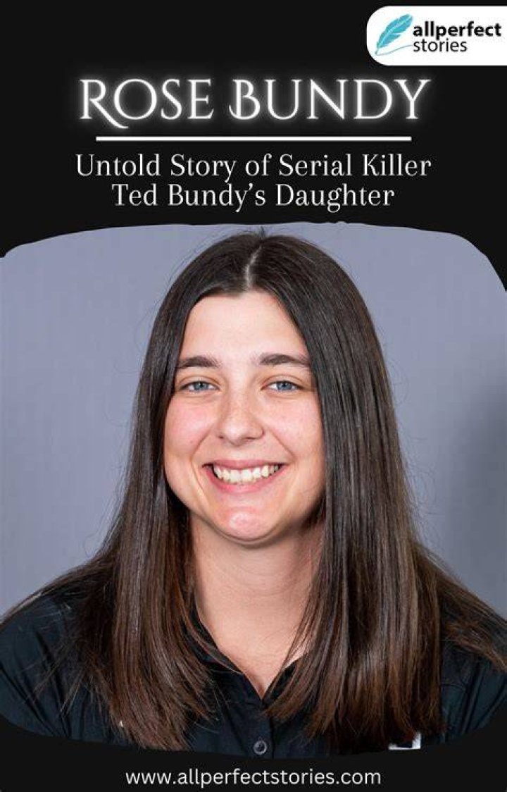 Rose Bundy's biography latest updates on Ted Bundy&rsquo;s daughter Kemi